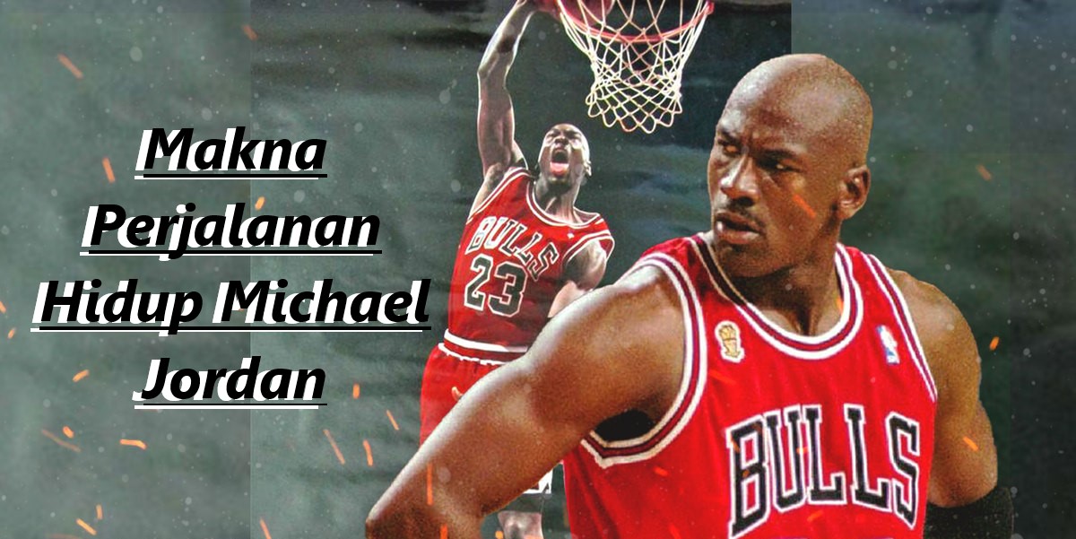 Michael Jordan Menjual Baju Bekas Seharga 1200 Saat Kecil Inspirasi Kehidupan